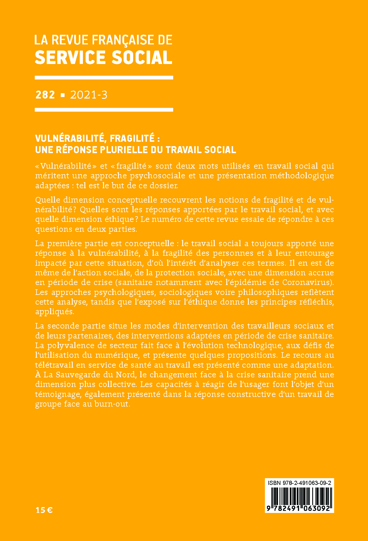 RFSS N°282 : "Vulnérabilité, fragilité : une réponse plurielle du travail social" RFSS N°282 : "Vulnérabilité, fragilité : une réponse plurielle du travail social"