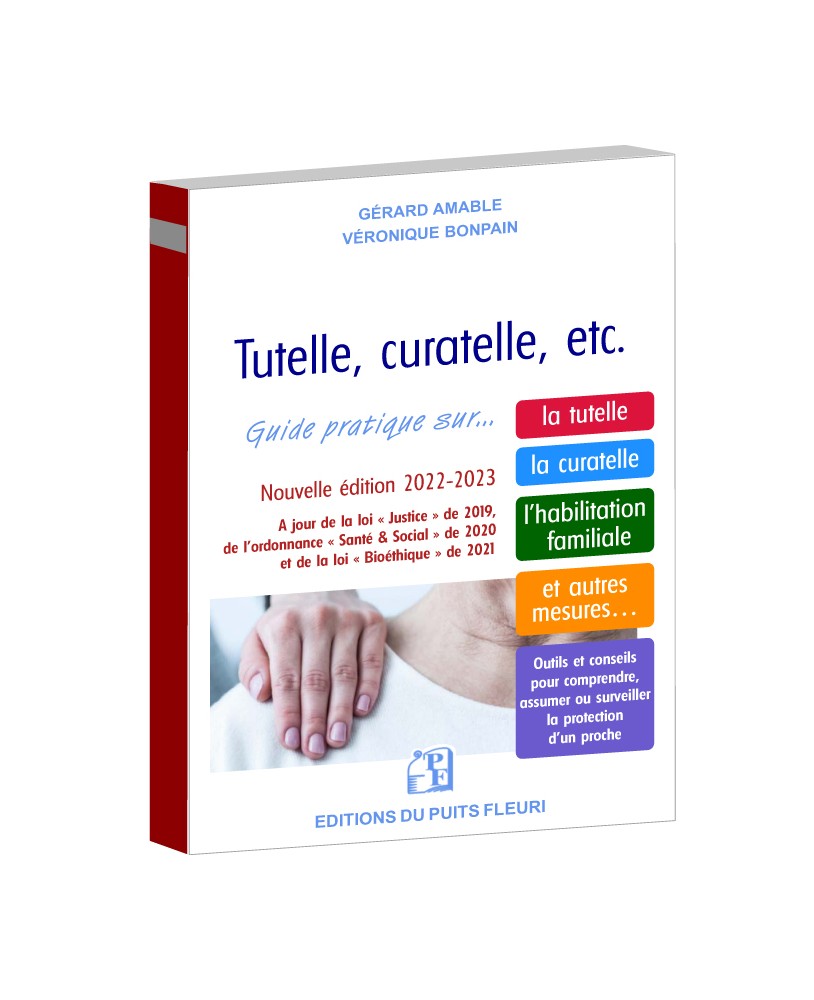 Tutelle, Curatelle, etc. - Gérard Amable & Véronique Bonpain
