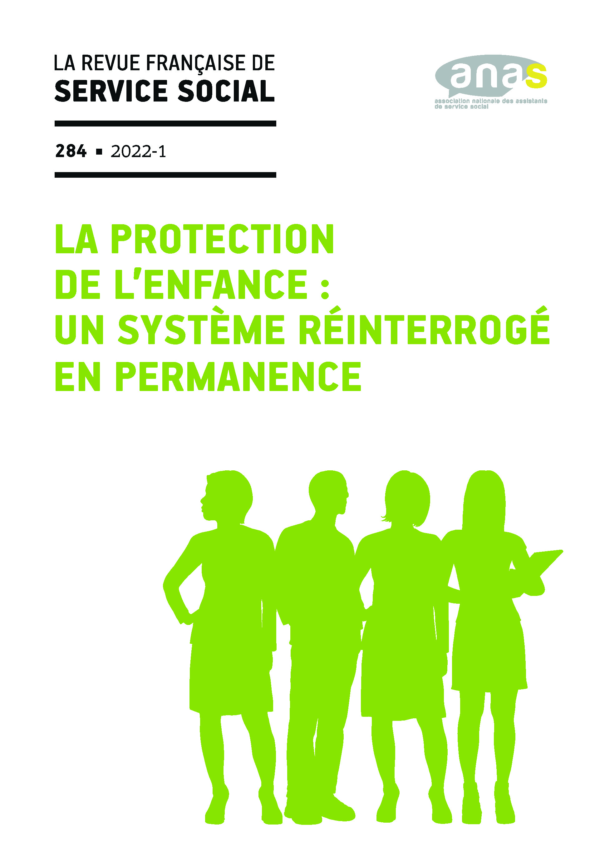 RFSS N°284 : "La protection de l’enfance : un système réinterrogé en permanence" RFSS N°284 : "La protection de l’enfance : un système réinterrogé en permanence"