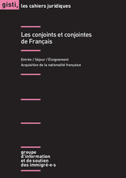 GISTI - Les conjointes et conjoints de Français 2e édition
