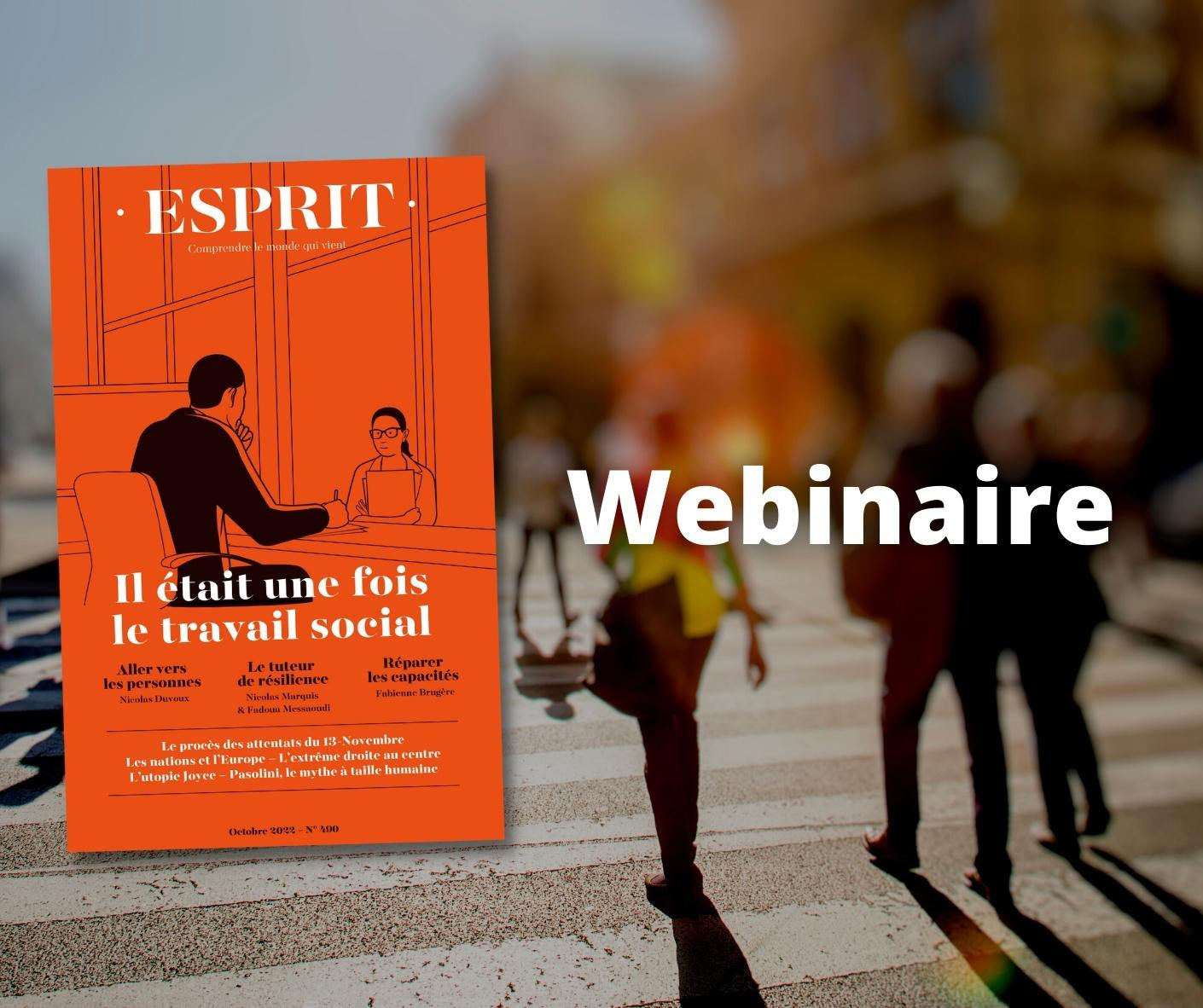 Revue Esprit n°490 - Octobre 2022 - Il était une fois le travail social Revue Esprit n°490 - Octobre 2022 - Il était une fois le travail social