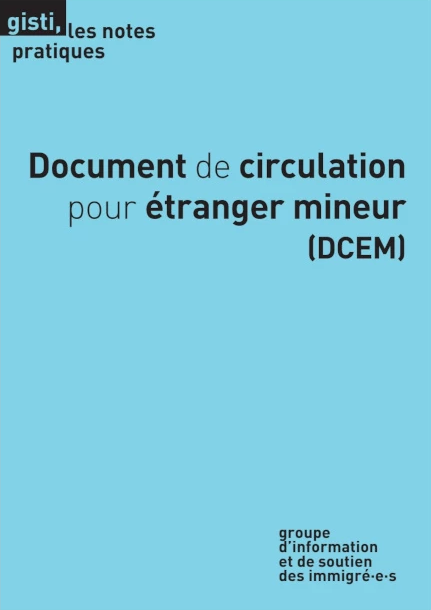 GISTI - Document de circulation pour étranger mineur (DCEM)