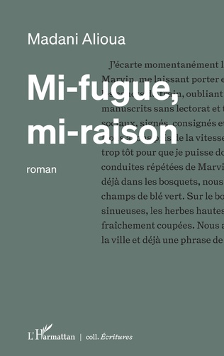MI-FUGUE, MI-RAISON MI-FUGUE, MI-RAISON