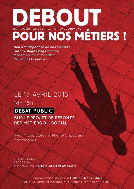 Le Collectif Avenir Educs organise un Débat Public à Lille le 17 avril sur le projet de refonte des métiers du social Le Collectif Avenir Educs organise un Débat Public à Lille le 17 avril sur le projet de refonte des métiers du social
