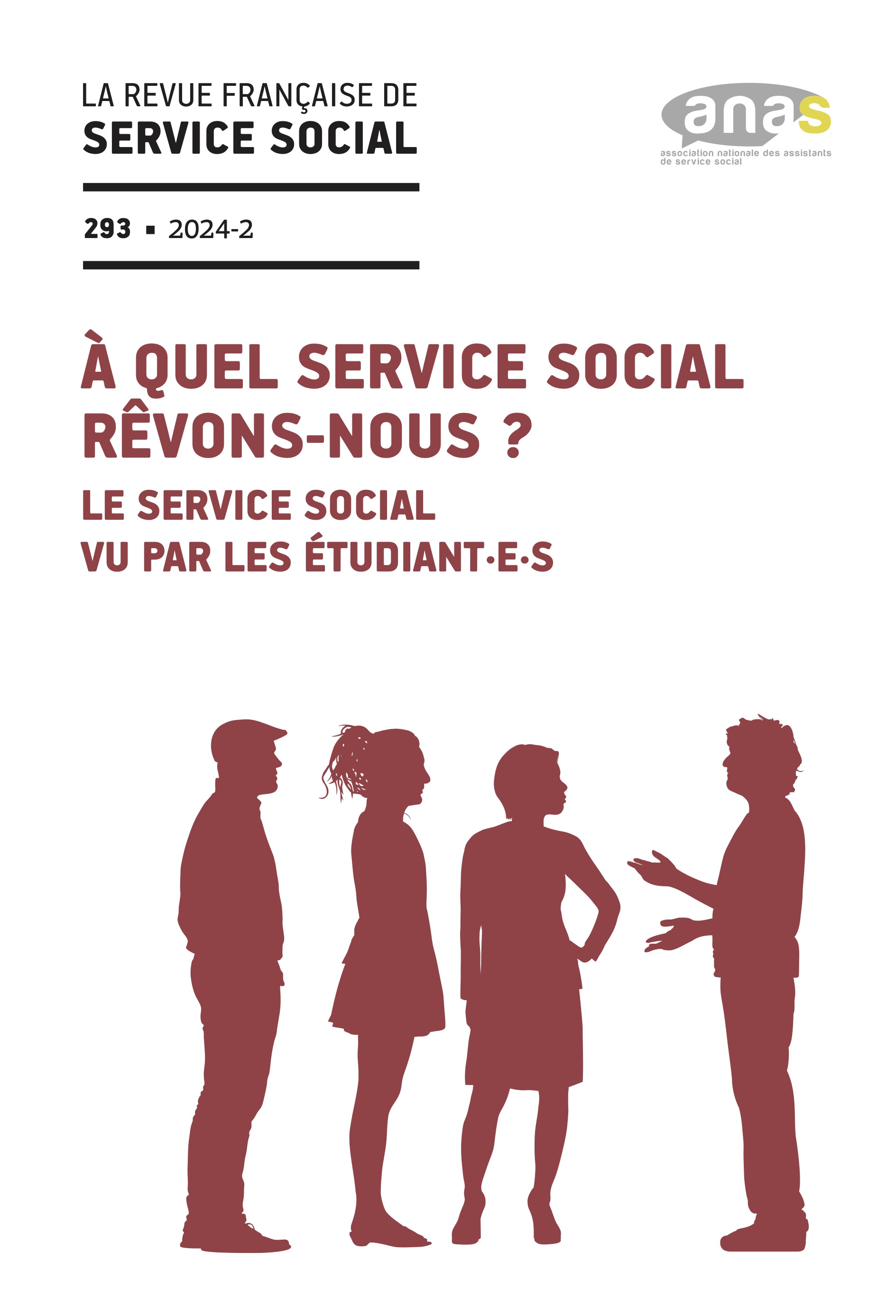 RFSS N°293 : « À quel service social rêvons-nous ? Le service social vu par les étudiant·e·s » RFSS N°293 : « À quel service social rêvons-nous ? Le service social vu par les étudiant·e·s »