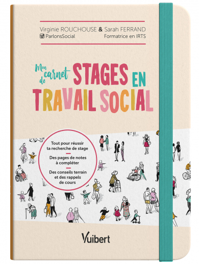 Mon carnet de stages en travail social Mon carnet de stages en travail social