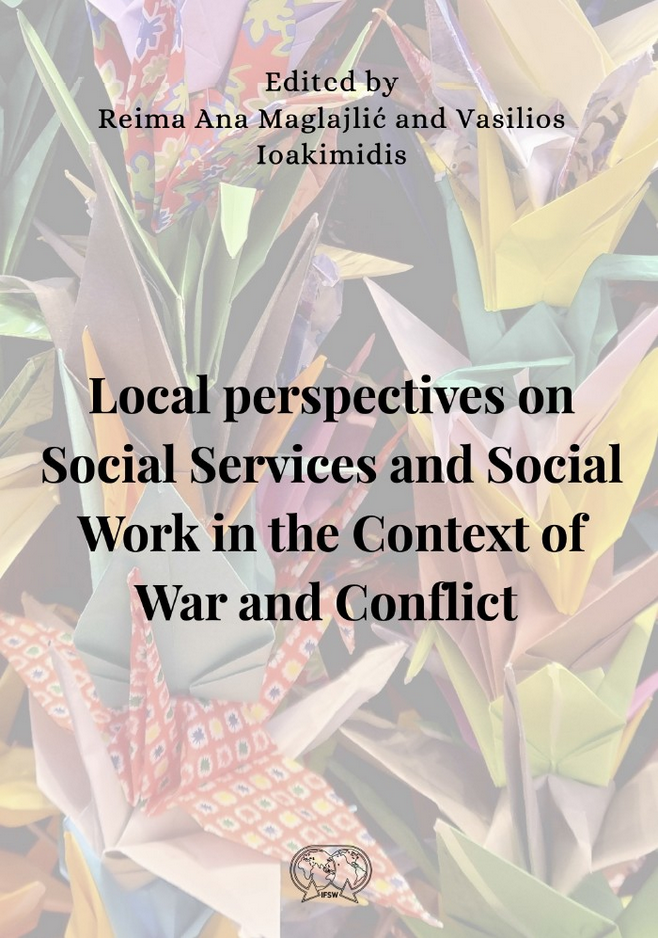 IFSW : Publication du livre "Perspectives locales sur les services sociaux et le travail social dans le contexte de la guerre et des conflits" IFSW : Publication du livre "Perspectives locales sur les services sociaux et le travail social dans le contexte de la guerre et des conflits"