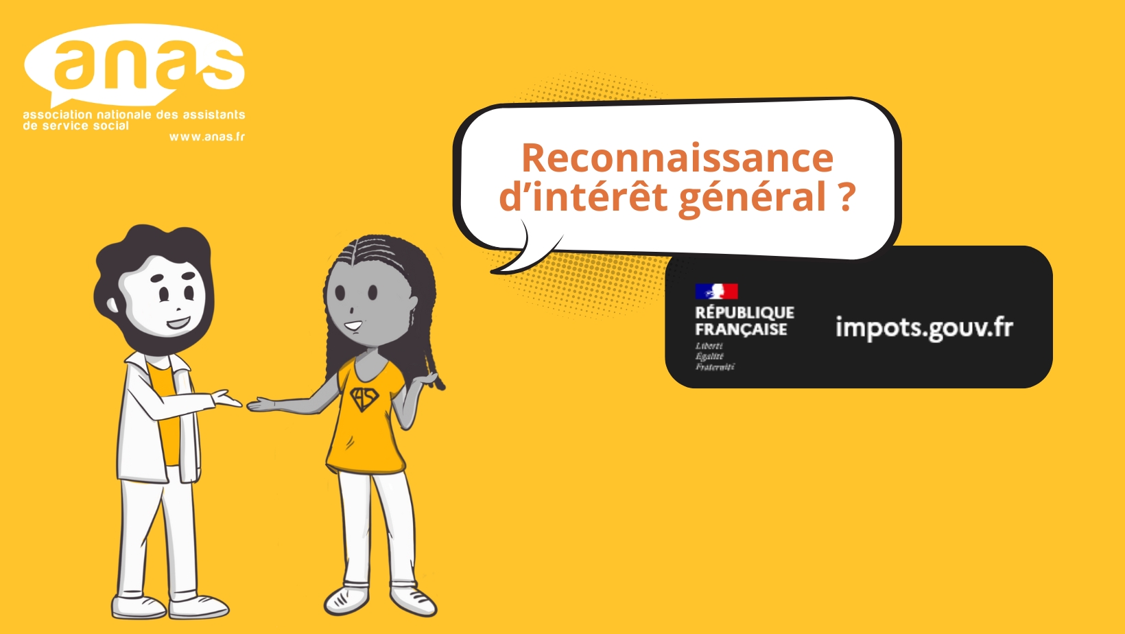 Demande de reconnaissance d'intérêt général pour l'ANAS