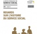 RFSS N°290 : « Regards sur l’histoire du service social »