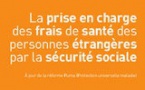 La prise en charge des frais de santé des personnes étrangères par la sécurité sociale - Note Pratique COMEDE / GISTI