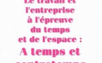 RFSS N°199 : "Le travail et l'entreprise à l'épreuve du temps et de l'espace : A temps et contretemps"