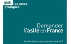 Demander l’asile en France - Note Pratique du GISTI