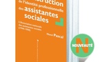 Un nouvel ouvrage, signé Henri Pascal, sur les fondements de l'identité professionnelle des assistant(e)s de service social Un nouvel ouvrage, signé Henri Pascal, sur les fondements de l'identité professionnelle des assistant(e)s de service social