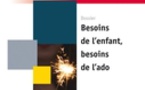 Cahiers dynamiques - Besoins de l'enfant, besoin de l'ado