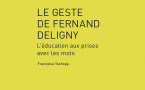 Le geste de Fernand Deligny - Françoise Tschopp