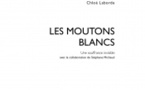 Les moutons blancs - Chloé Laborde
