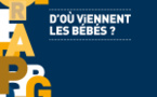 D'où viennent les bébés ? D'où viennent les bébés ?