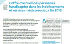 DREES - L’offre d’accueil des personnes handicapées dans les établissements et services médico-sociaux fin 2018