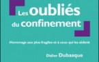 Les oubliés du confinement - Didier Dubasque