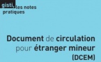 GISTI - Document de circulation pour étranger mineur (DCEM)