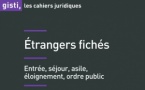 GISTI - Étrangers fichés - Co-édition Gisti / La Quadrature du Net