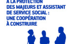 RFSS N°292 : « Mandataire judiciaire à la protection des majeurs et assistant de service social : une coopération à construire »