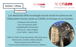 Colloque international sur les doctorats SHS travail social, au CNAM, les 7 et 8 janvier 2026.