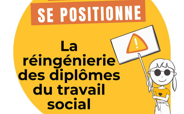 Réingénierie des diplômes du travail social : Une mascarade de concertation, une confiance trahie, un engagement balayé !